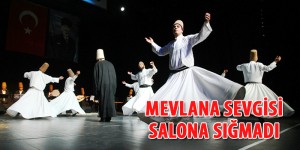 mevlana-sevgisi-salona-sigmadi